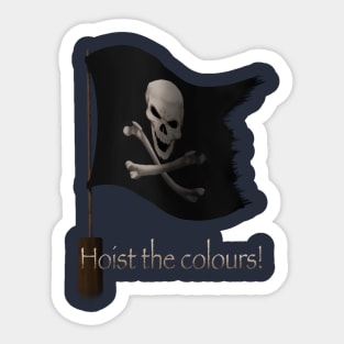 Hoist the colors Sticker